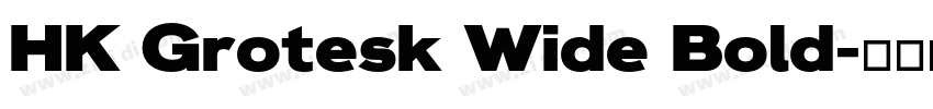 HK Grotesk Wide Bold字体转换